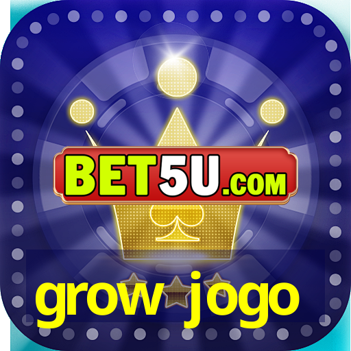 grow jogo